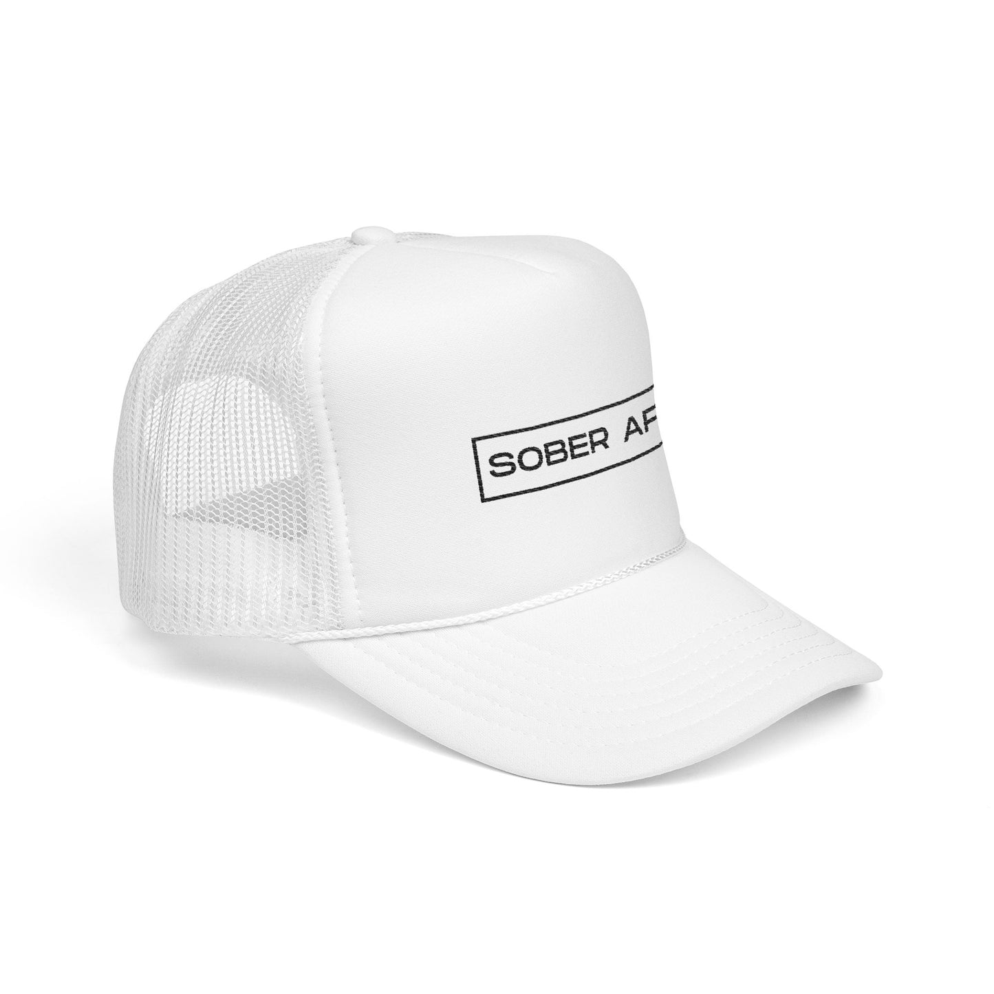 Sober AF Foam Trucker Hat (Embroidery)