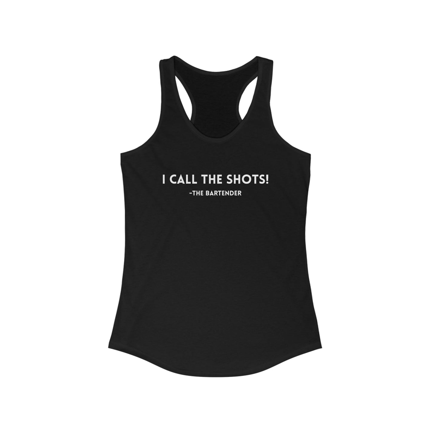 I Call The Shots Racerback Tank