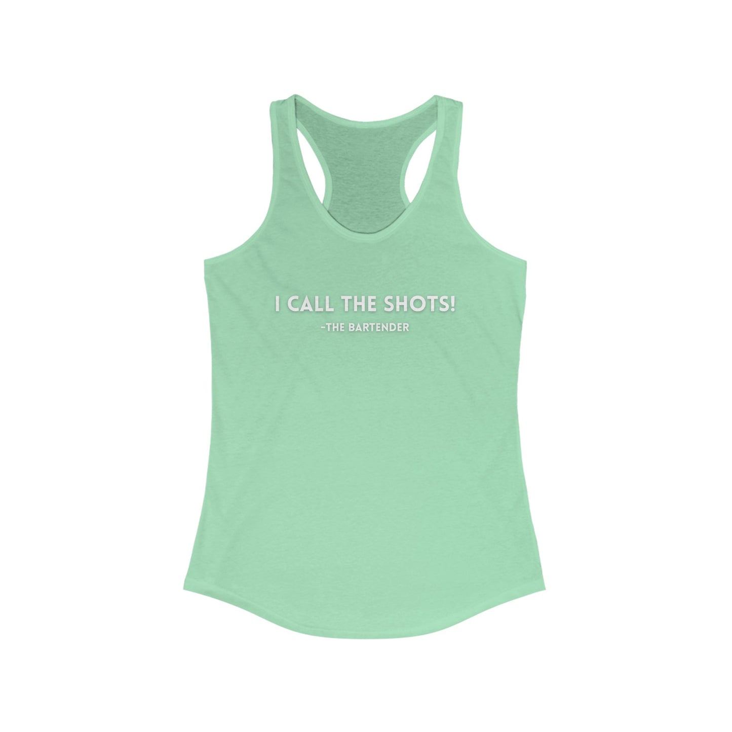 I Call The Shots Racerback Tank