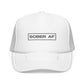 Sober AF Foam Trucker Hat (Embroidery)
