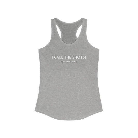 I Call The Shots Racerback Tank